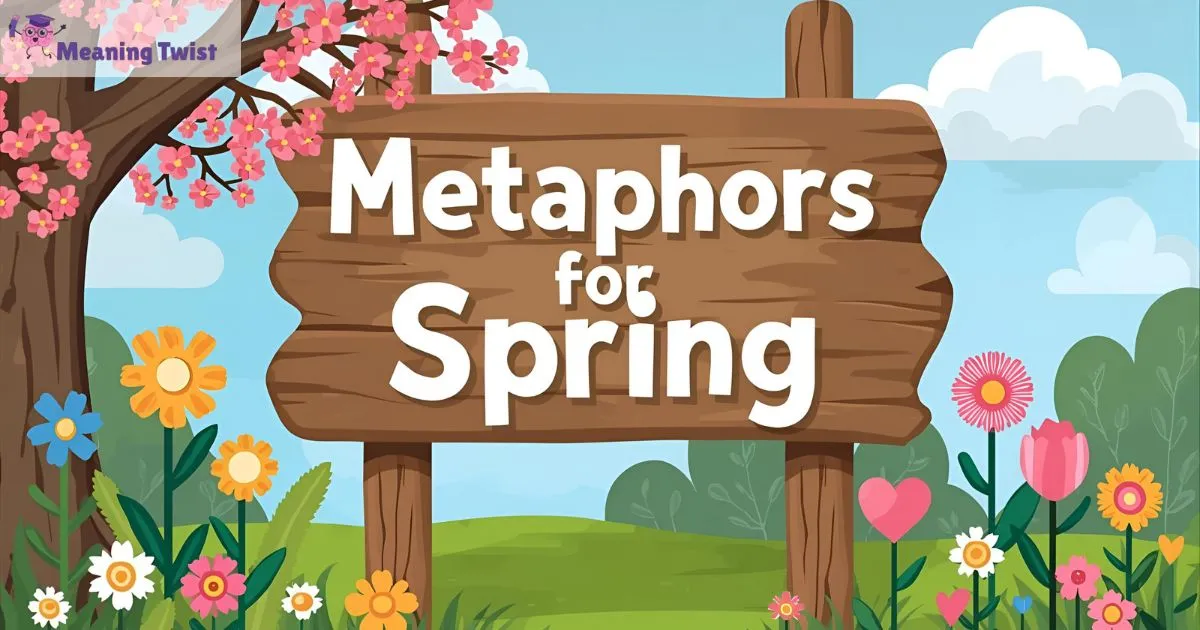 35+ Metaphors for Spring That Bloom With Humor