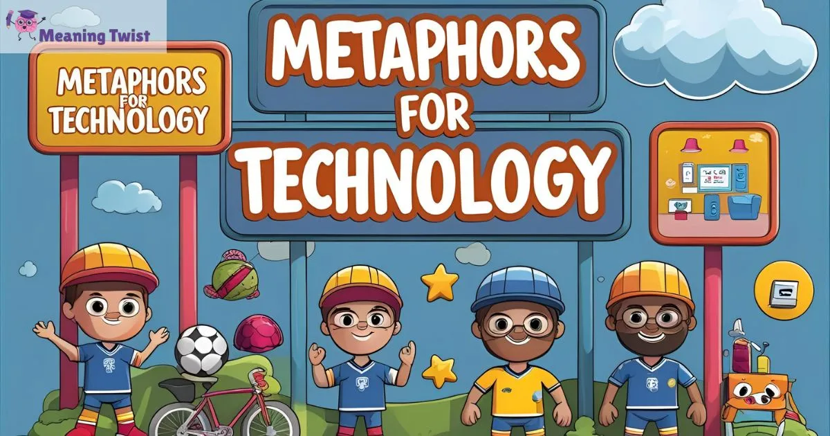 50+ Metaphors for Technology That Power Modern Life