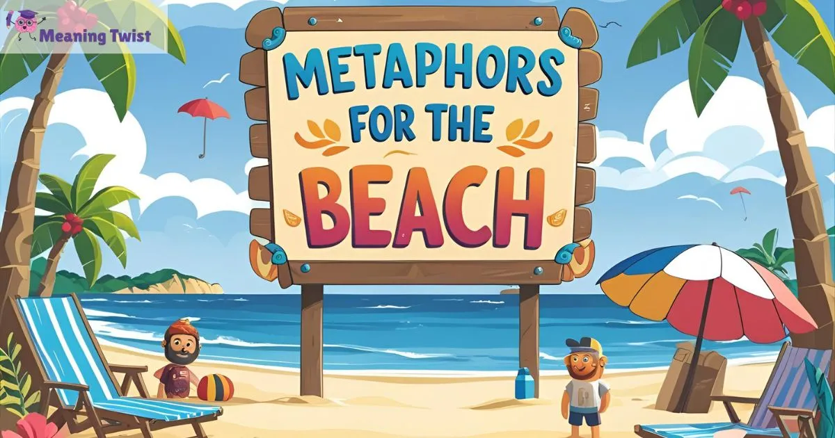35+ Metaphors for the Beach That Capture the Sea 🌊