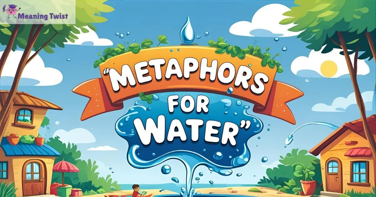 Metaphors for water